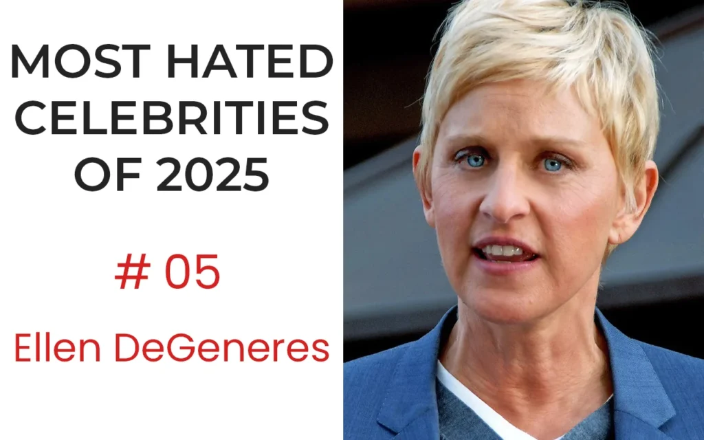 The Most Hated Celebrities of 2025 - No.5 Ellen DeGeneres